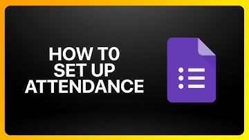 How To Set Up Google Form Attendance Tutorial