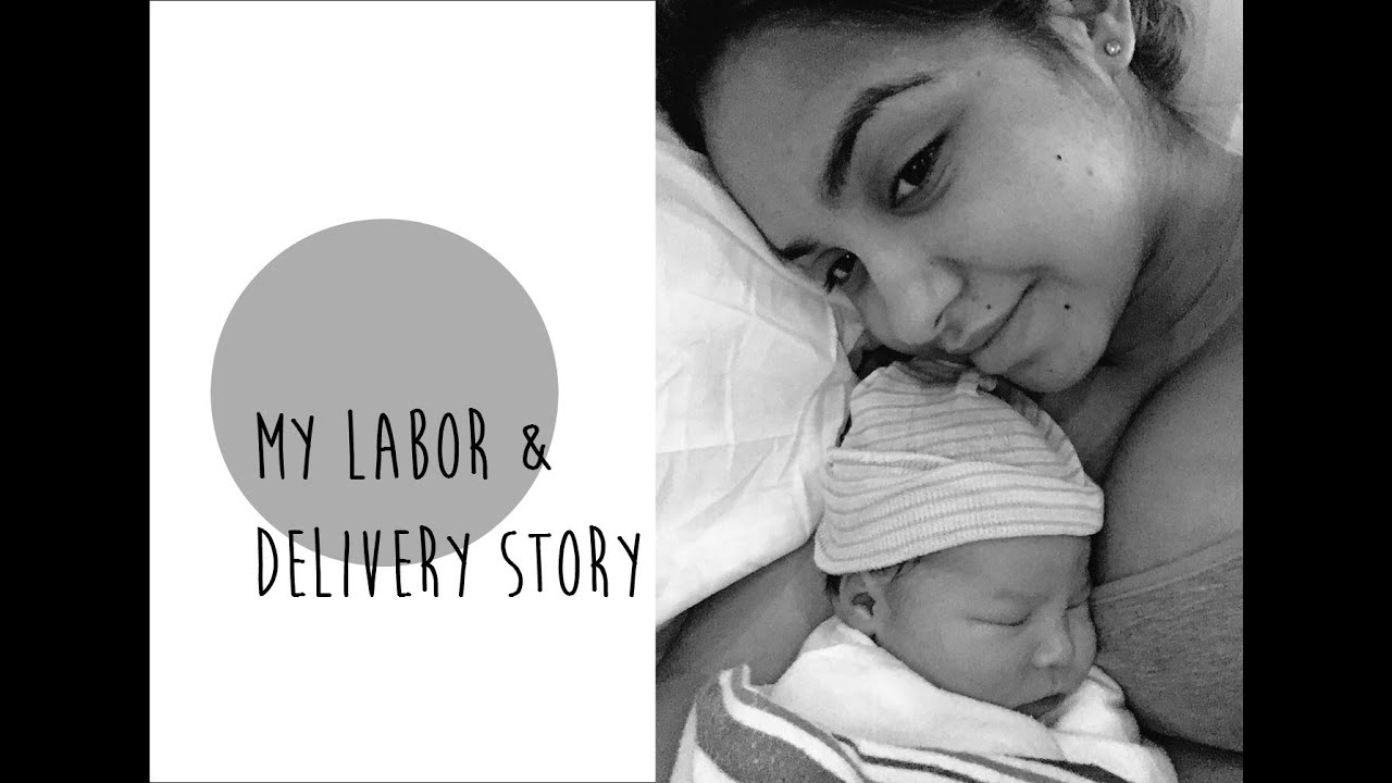 My Labor Delivery Story YouTube