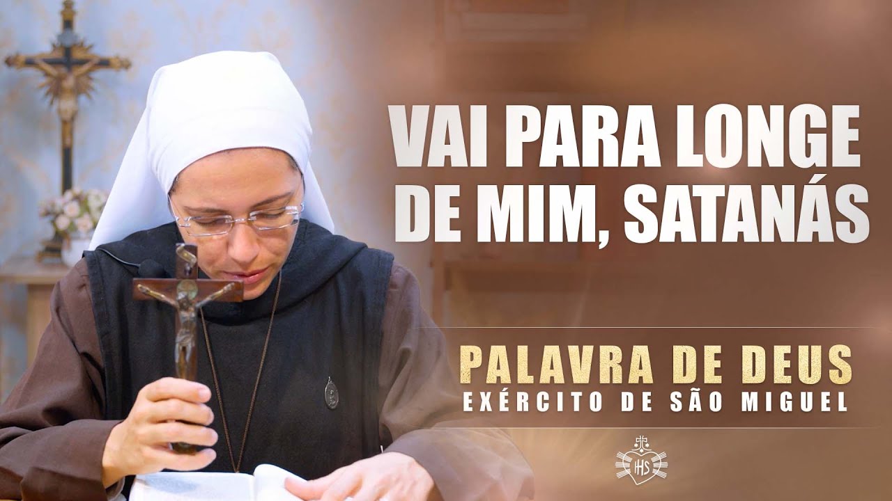 Vai para longe de mim, Satanás (Mc 8,27-33) - Palavra de Deus #201 | Exército de São Miguel