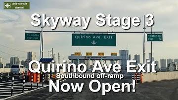Skyway stage 3 Quirino Avenue off-ramp now open!
