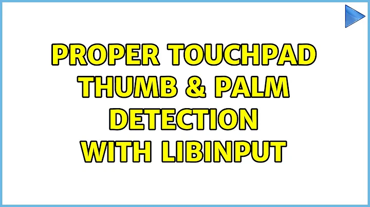 Ubuntu: Proper touchpad thumb & palm detection with libinput (4 Solutions!!)