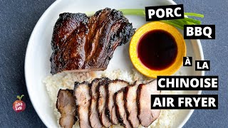 PORC BBQ CHINOIS (CHAR SIU) AIR FRYER