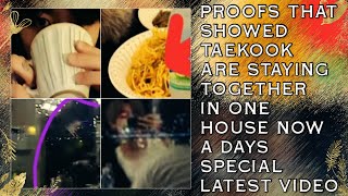 Wow💋 Proofs That Showed Taekook Are Currently Staying In 1 House (New)