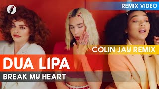Dua Lipa - Break My Heart (Colin Jay Remix)