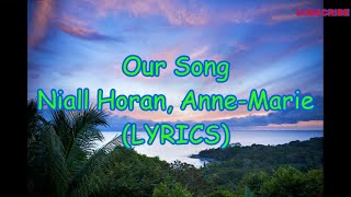 our song(lyrics)-Anne-Marie & Niall Horan - #DL MUSIC