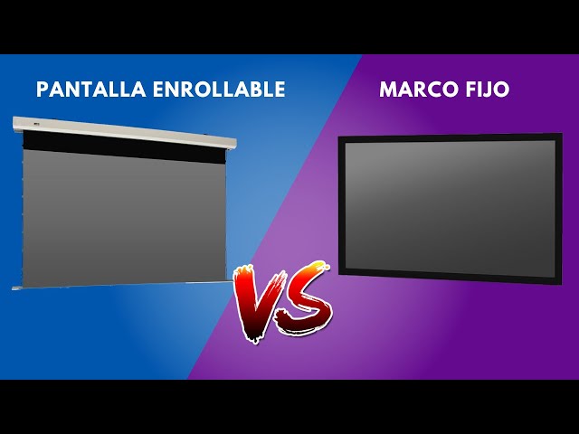 Pantalla de proyección de MARCO FIJO vs ENROLLABLE ¿Pros y contras?