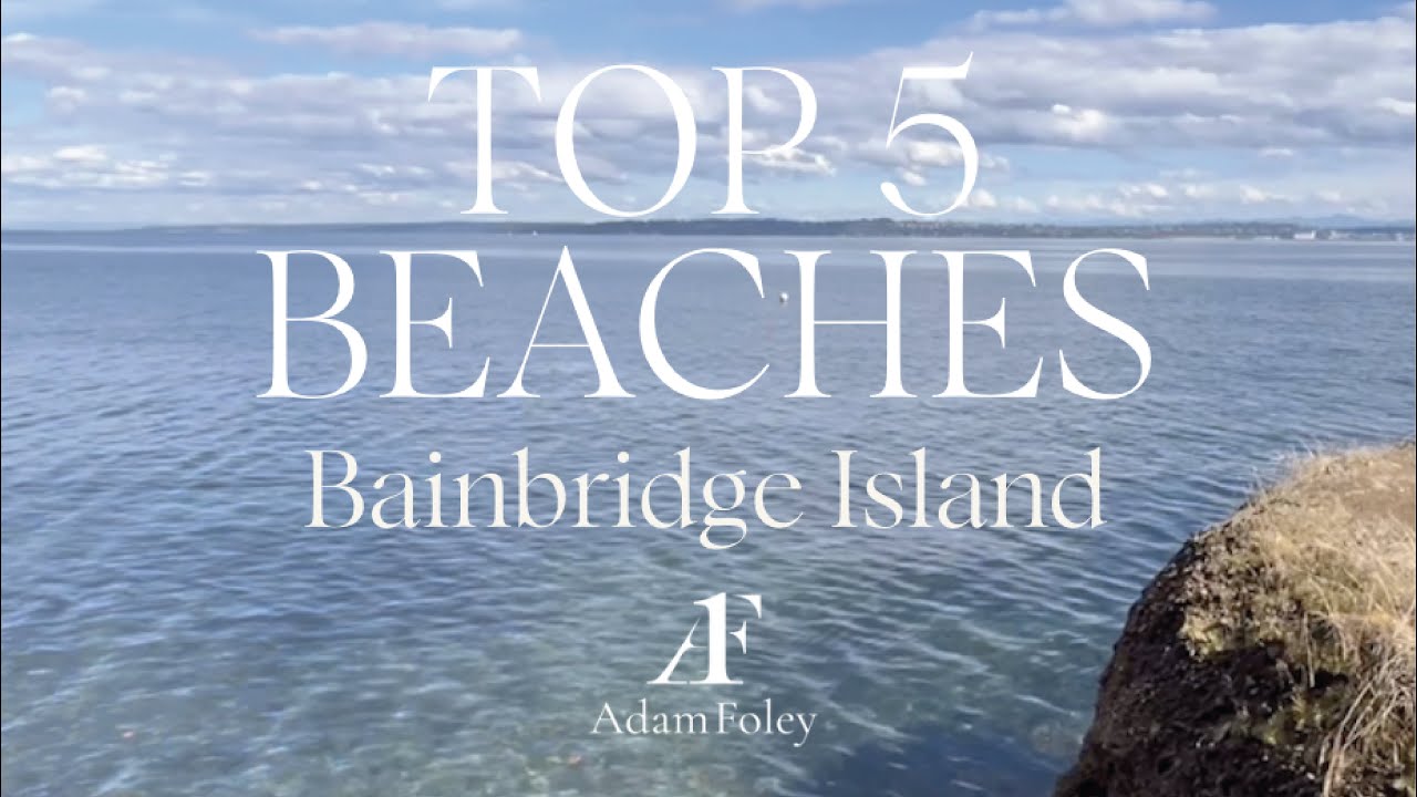 TOP 5 Beaches, Bainbridge Island