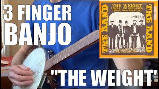 Video thumbnail of "3 Finger Banjo Song & Tab: "The Weight""