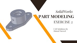 SolidWorks Modeling Exercise-II 2024