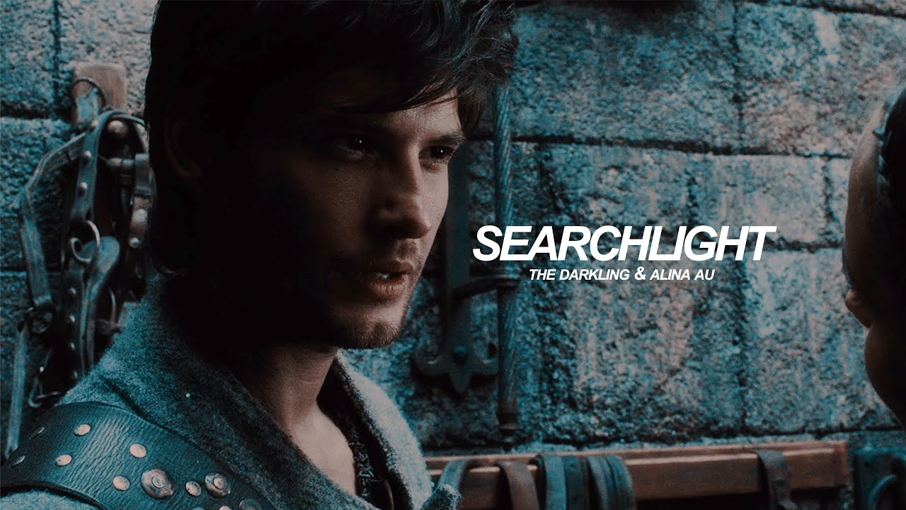 SEARCHLIGHT | the darkling & alina [au]