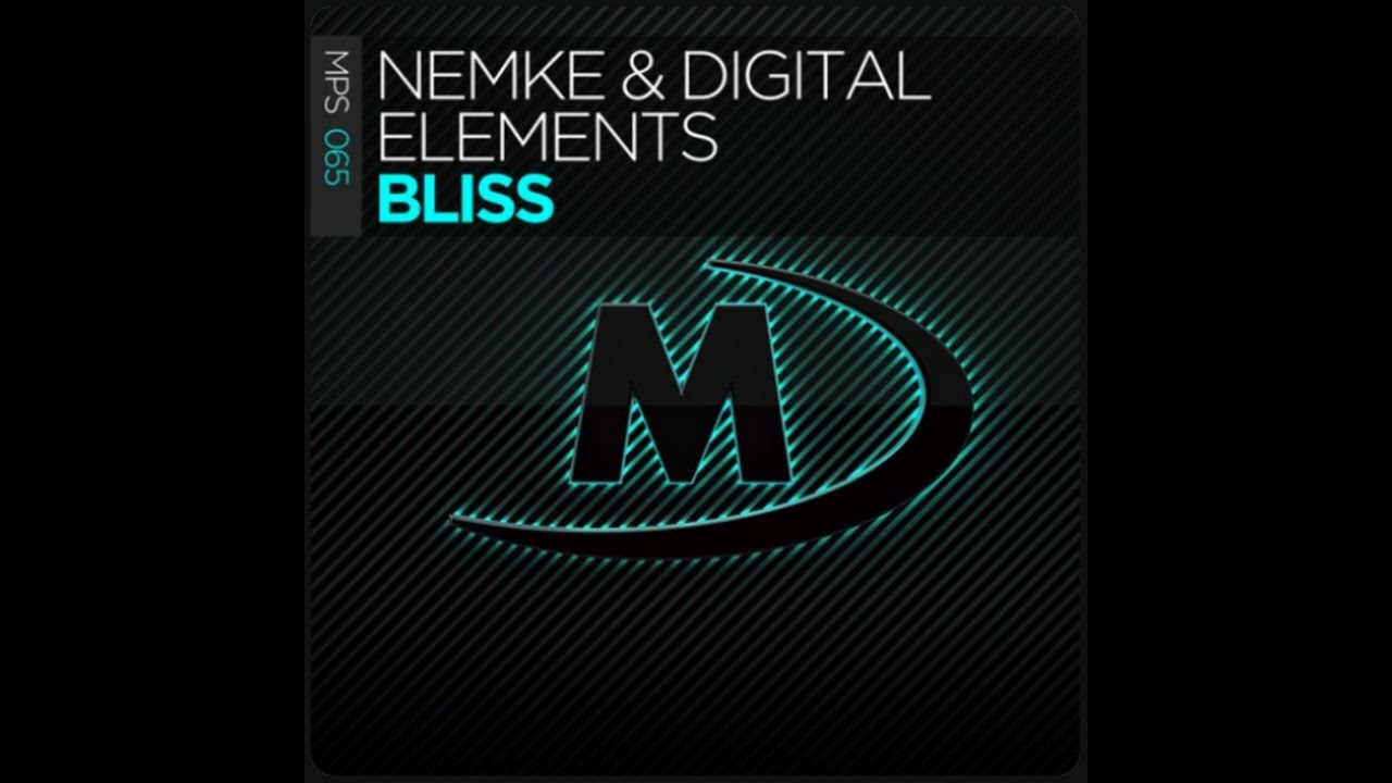 Nemke & Digital Elements - Bliss (Extended Mix)