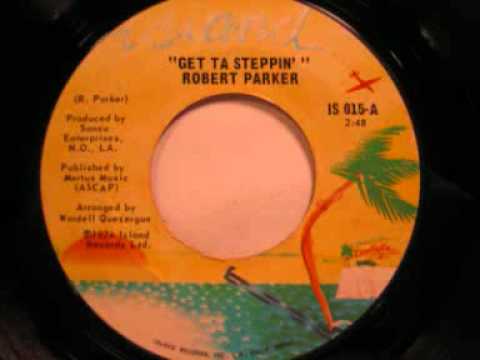 Get Ta Steppin' - Robert Parker (1974)