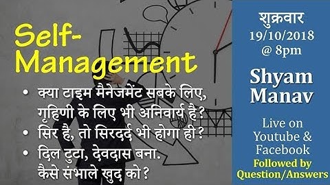 Self Management - Time Management 2 - Live Lecture 31