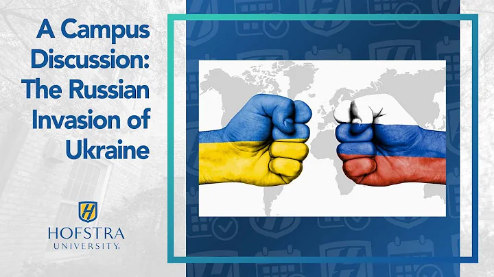 A Campus Discussion: The Russian Invasion of Ukraine