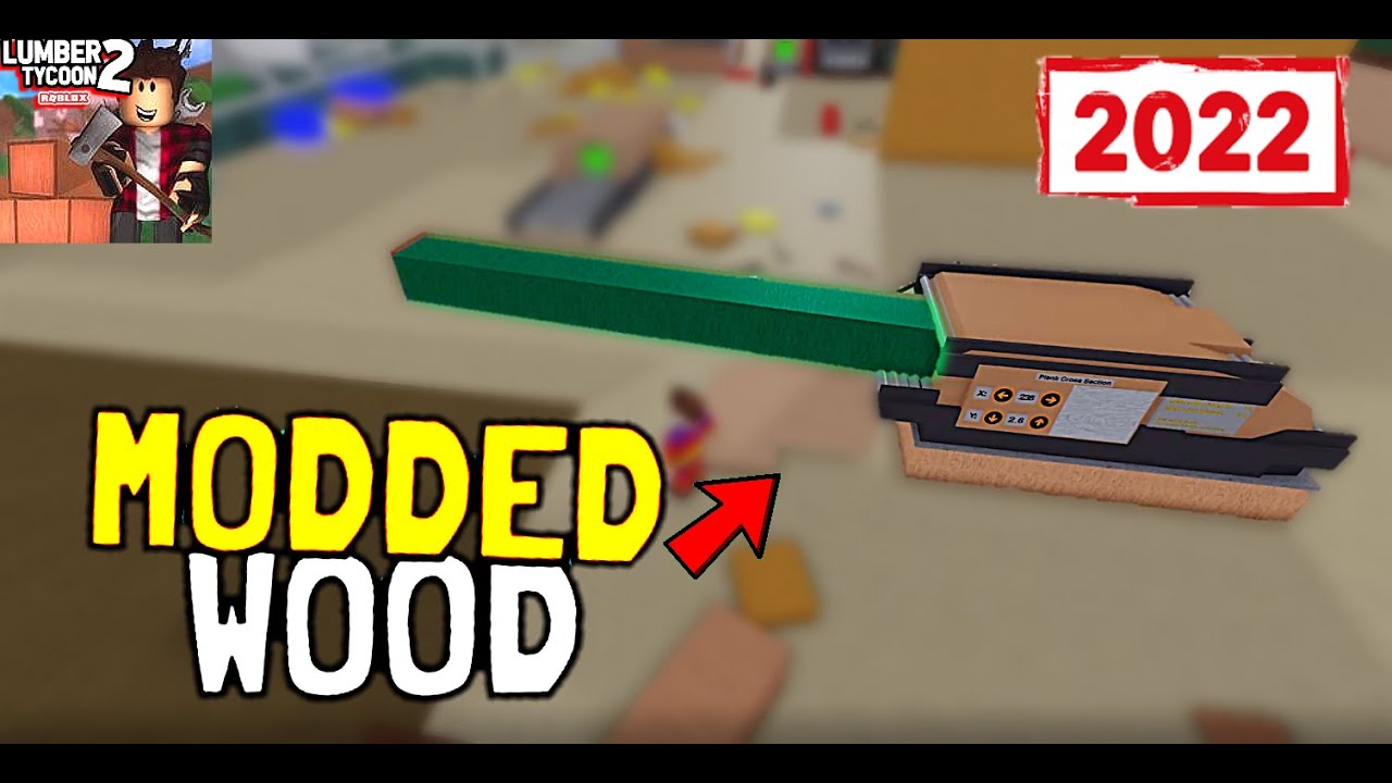 Give you modded wood in lumber tycoon 2 roblox by Srickman_jnr