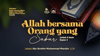Qoidah Fi Sobr  - Ustadz Muhammad Mundzir Abu Ibrohim حفظه الله