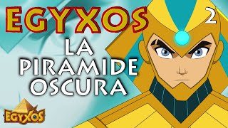 Egyxos - Episodio 2 - La piramide oscura