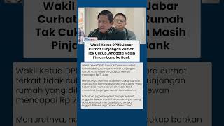 Wakil Ketua Dprd Jabar Akui Tunjangan Rumah Rp 71 Juta Masih Kurang Belum Bisa Beli Rumah