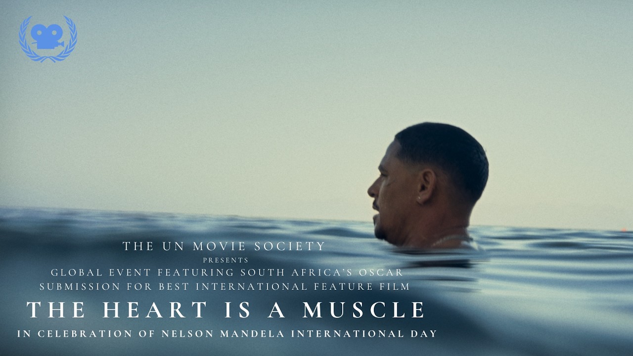 UN Movie Society - Featuring South Africa’s Oscar submission: THE HEART IS A MUSCLE