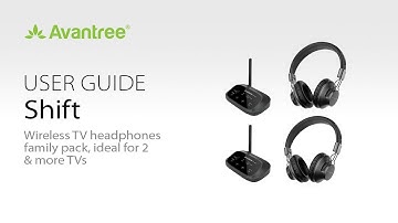 Headphones on Any TV! Avantree Shift Wireless TV Headphones Family Pack - Full User Guide