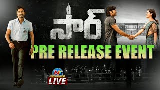 Sir Movie Pre Release Event Live | Dhanush | Samyuktha | Venky Atluri | Ntv ENT Image