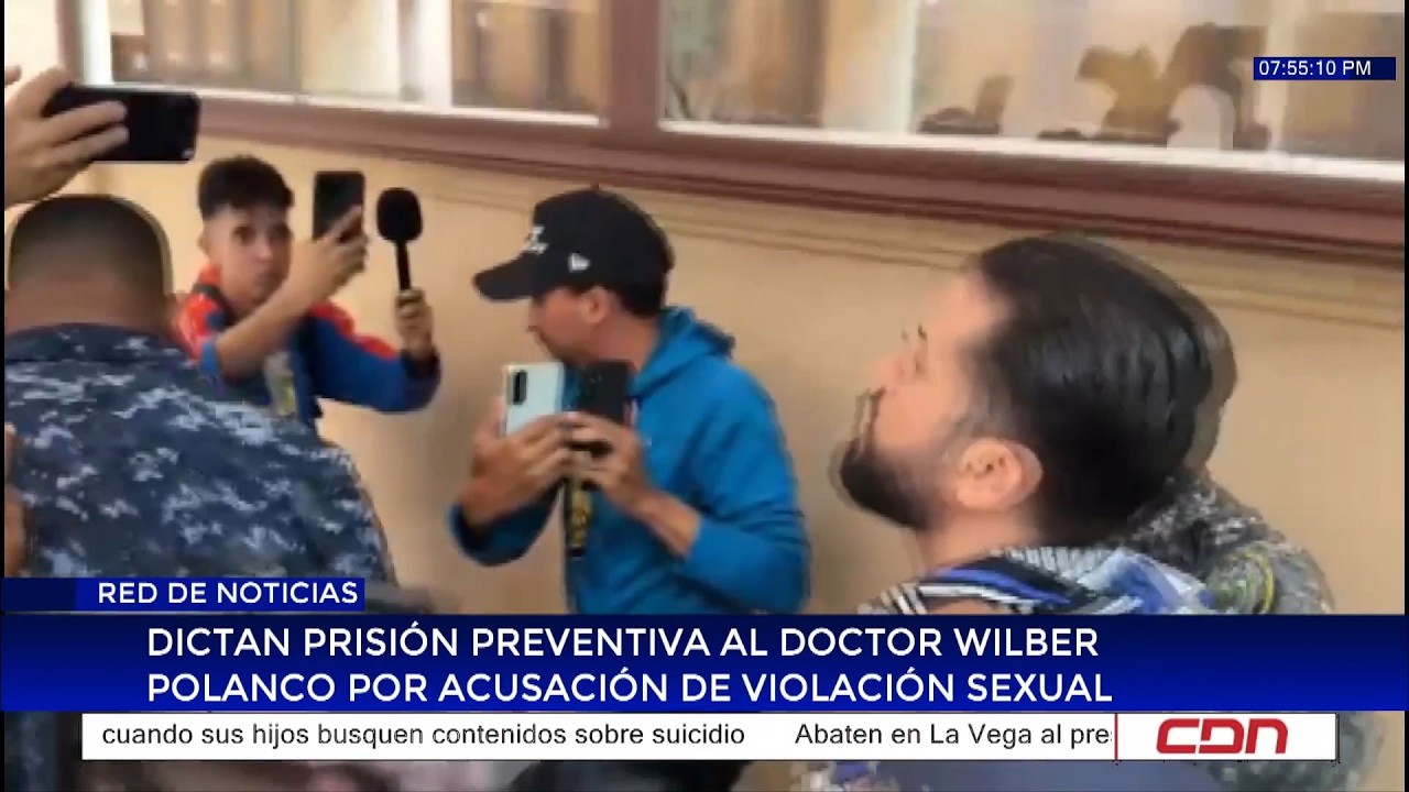 Dictan prisión preventiva al doctor Wilber Polanco por acusación de violación sexual