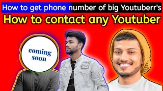 How to get the phone number of big youtuber