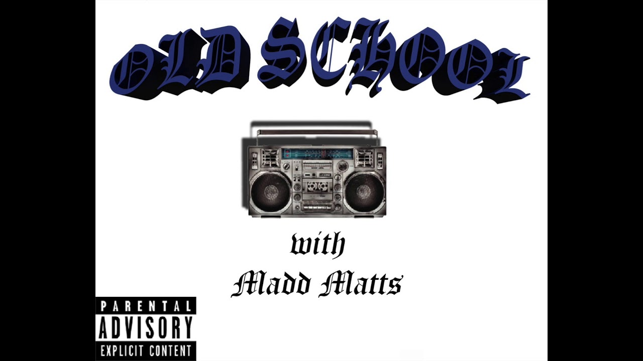 Old School - Madd Matts