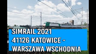 SimRail 2021 - поезд №41126 Katowice - Warszawa Wschodnia