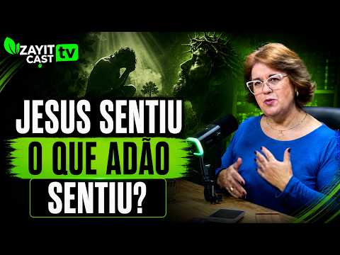 POR QUE JESUS DISSE: “PAI, POR QUE ME DESAMPARASTE?” — E O QUE ISSO TEM A VER COM ADÃO?