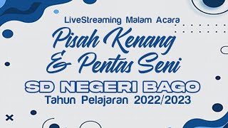 PISAH KENANG DAN PENTAS SENI SD NEGERI BAGO (ACARA MALAM)