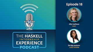 Ep. 18 - Haskell Internship Experience Podcast With Deaja Jackson