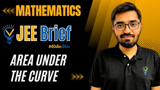 JEE Brief: Area Under the Curve | Nishant Vora | Vora Classes #40dinJEEin #jeemains #jee #jee2024