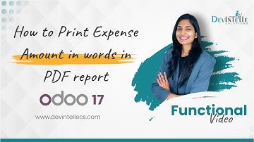 How to Print Expense Amount in words in PDF report in Odoo | #odoo17