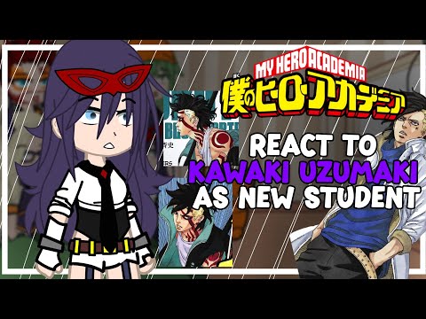 Pro Heroes react to Kawaki Uzumaki as new student of UA | Bnha x Boruto \\ ORIGINAL 1/1 🇧🇷🇺🇲