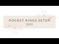 Pocket Rings Setup | 2021