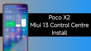 Poco X2 Miui 13 Control Centre Install | Miui 13 Control Centre Install Poco X2