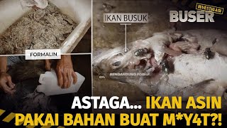Awas Ikan Asin Rasa Pengawet Mayat  Buser Investigasi