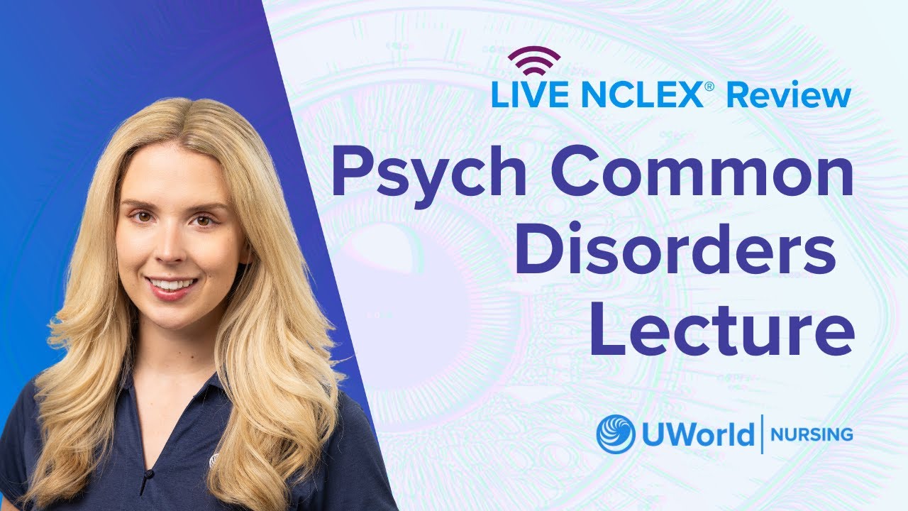 Лекция NCLEX® Psych о распространенных расстройствах