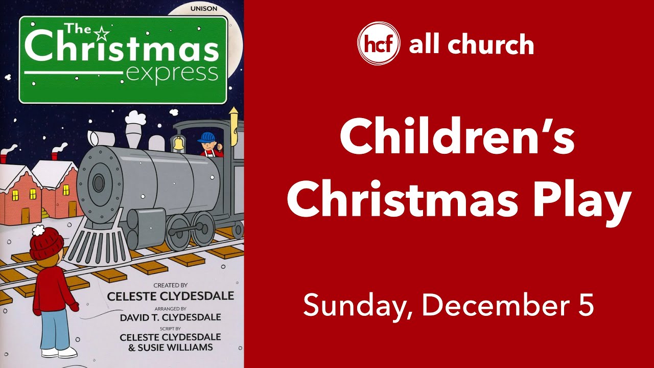 Children's Christmas Play The Christmas Express YouTube