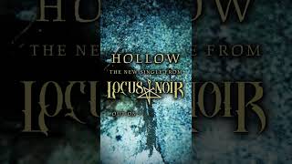 Locus Noir – Hollow| New Single Teaser  (Feb 18)
