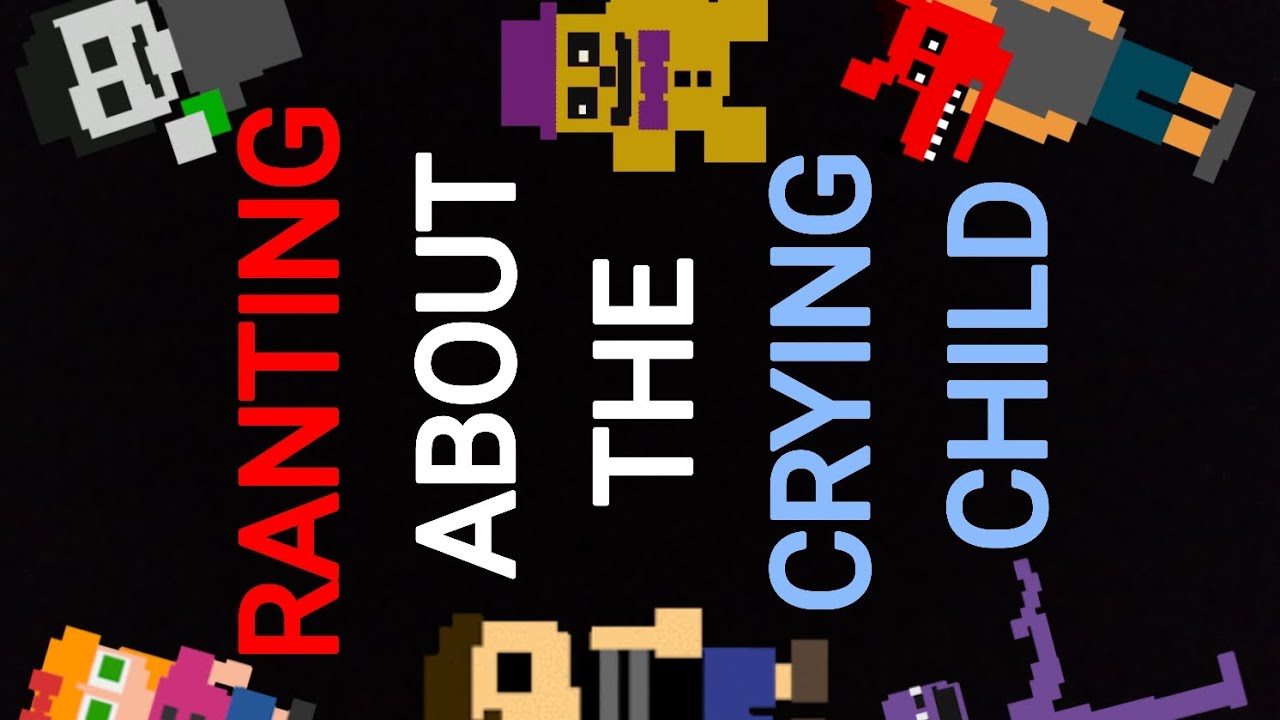 2 Am Rants 2 AM Rants: Episode 1 | The Crying Child - YouTube