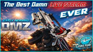 Morning DMZ - 😎 The Best Damn Live Stream Ever 😎