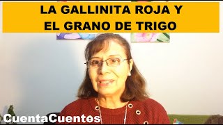 #CuentaCuentos 'La Gallinita Roja y El Grano de Trigo' | María Josefina Cerda