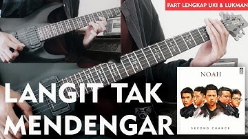 NOAH | Langit Tak Mendengar (Full Guitar Cover) Part Lengkap