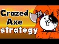 I defeated the crazed axe by using this strategy in the battle cats. (guide)