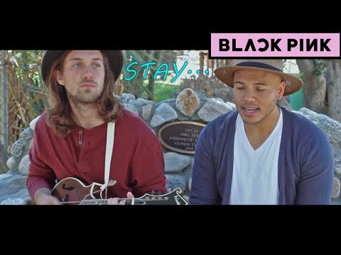 BLACKPINK  - STAY Cover (Sam Smith Mashup)