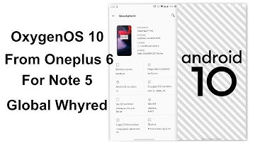 OxygenOS 10 Q On Note 5 Pro (Global, Whyred) From OnePlus 6