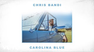 Chris Bandi - Carolina Blue (Official Audio)