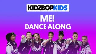 KIDZ BOP Kids - ME! (Dance Along) [KIDZ BOP 40]